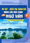 ÔN TẬP - KIỂM TRA, ĐÁNH GIÁ NĂNG LỰC HỌC SINH MÔN NGỮ VĂN LỚP 9 (Theo chương trình GDPT 2018)
